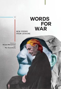 Words for War New Poems from Ukraine  9781618118615 Front Cover