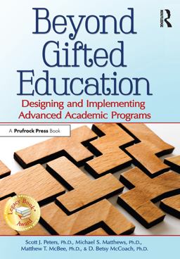 Beyond Gifted Identification Designing and Implementing Advanced Academic Programs  9781618211217 Front Cover