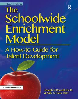 Schoolwide Enrichment Model A How-To Guide for Talent Development 3rd 9781618211644 Front Cover