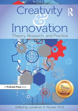 Creativity and Innovation Theory, Research, and Practice  9781618215956 Front Cover