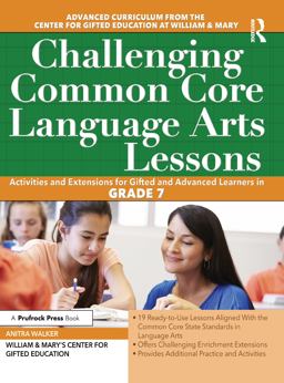 Challenging Common Core Language Arts Lessons Activities and Extensions for Gifted and Advanced Learners  9781618216052 Front Cover