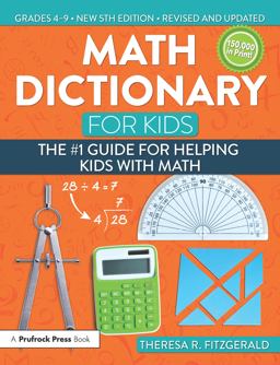 Math Dictionary for Kids The #1 Guide for Helping Kids with Math 5th 9781618216175 Front Cover
