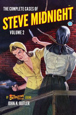 The Complete Cases of Steve Midnight, Volume 2 The Complete Cases of Steve Midnight, Volume 2