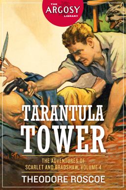 Tarantula Tower The Adventures of Scarlet and Bradshaw, Volume 4  9781618276278 Front Cover
