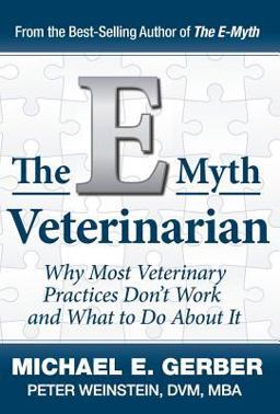 The e-Myth Veterinarian