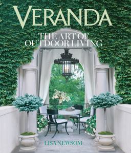 Veranda the Art of Outdoor Living The Art of Outdoor Living  9781618370884 Front Cover