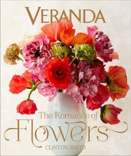 Veranda the Romance of Flowers  9781618371799 Front Cover