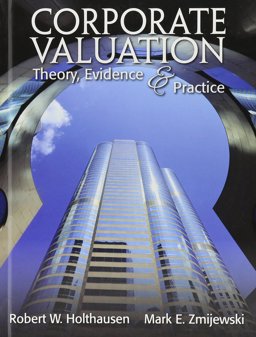 Corporate Valuation Theory, Evidence and Practice  9781618530363 Front Cover