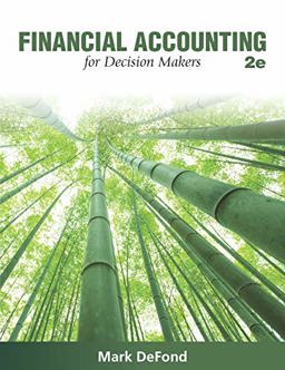 Financial Accounting for Decision Makers 2nd 9781618533142 Front Cover