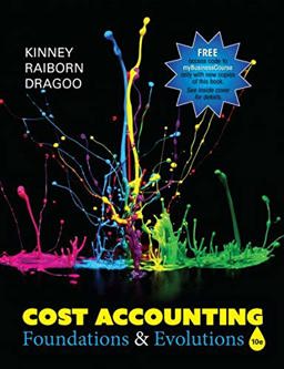 Cost Accounting Foundations and Evolutions 10th 9781618533531 Front Cover