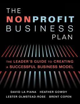 Nonprofit Business Plan A Leader's Guide to Creating a Successful Business Model  9781618580061 Front Cover