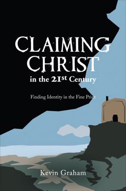 Claiming Christ in the 21st Century