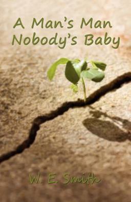 A Man's Man - Nobody's Baby