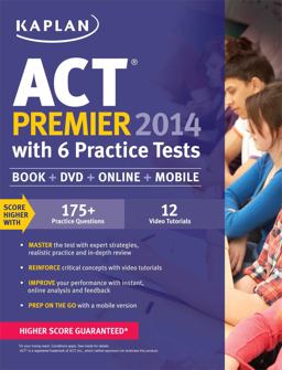 Kaplan ACT Premier 2014 with 6 Practice Tests