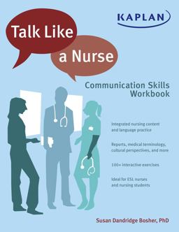Talk Like a Nurse Communication Skills Workbook  9781618654502 Front Cover