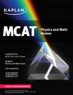 Kaplan - MCAT Physics and Math Review