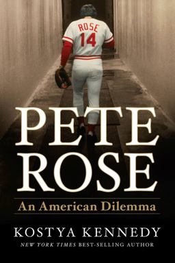 Pete Rose An American Dilemma  9781618930965 Front Cover