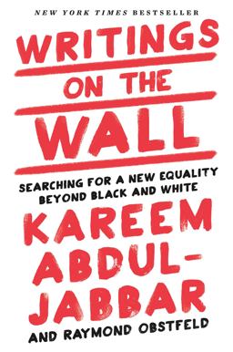 Writings on the Wall Searching for a New Equality Beyond Black and White  9781618931719 Front Cover