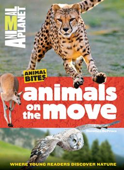 Animal Planet Animals on the Move (Animal Bites Series)