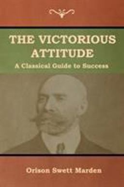 The Victorious Attitude