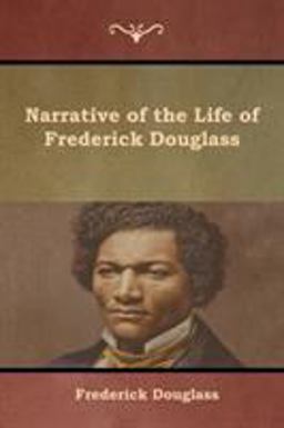 Narrative of the Life of Frederick Douglass