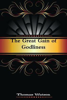 The Great Gain of Godliness