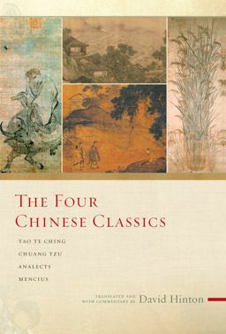 Four Chinese Classics Tao Te Ching, Analects, Chuang Tzu, Mencius  9781619022270 Front Cover
