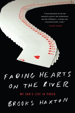 Fading Hearts on the River A Life in High-Stakes Poker  9781619023253 Front Cover