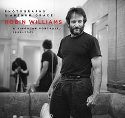 Robin Williams A Singular Portrait, 1986-2002  9781619027275 Front Cover