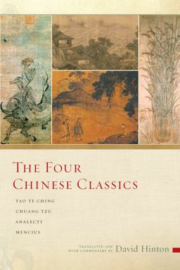 Four Chinese Classics Tao Te Ching, Chuang Tzu, Analects, Mencius  9781619028340 Front Cover
