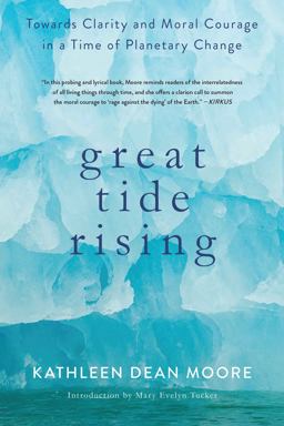 Great Tide Rising Towards Clarity and Moral Courage in a Time of Planetary Change  9781619029064 Front Cover
