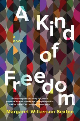 Kind of Freedom A Novel  9781619029224 Front Cover