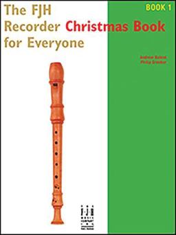 The FJH Recorder Christmas Book for Everyone Book 1