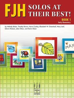 FJH Solos at Their Best!, Book 1 FJH Solos at Their Best!, Book 1