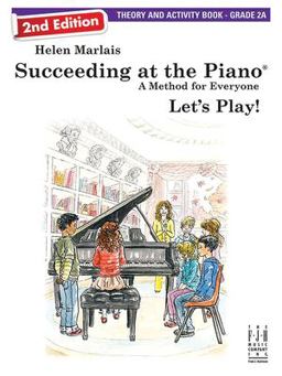 Succeeding at the Piano, Theory and Activity Book - Grade 2A (2nd Edition) Succeeding at the Piano, Theory and Activity Book - Grade 2A (2nd Edition)