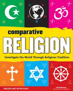 Comparative Religion Investigate the World Through Religious Tradition  9781619303058 Front Cover
