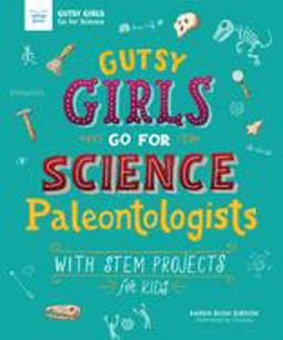 Gutsy Girls Go for Science - Paleontologists