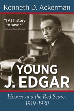 Young J. Edgar Hoover and the Red Scare, 1919-1920  9781619450011 Front Cover