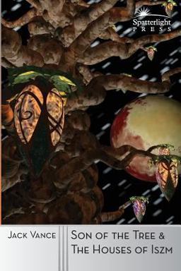 Son of the Tree and the Houses of Iszm