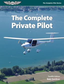 Complete Private Pilot 12th 9781619543225 Front Cover
