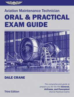 Aviation Maintenance Technician Oral and Practical Exam Guide 3rd 9781619544109 Front Cover