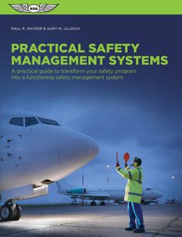 Practical Safety Management Systems A Practical Guide to Transform Your Safety Program into a Functioning Safety Management System  9781619544246 Front Cover