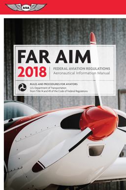 Far/Aim 2018 Federal Aviation Regulations / Aeronautical Information Manual  9781619545366 Front Cover