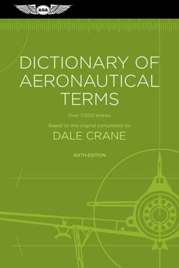 Dictionary of Aeronautical Terms: Over 11,000 Entries  9781619545779 Front Cover