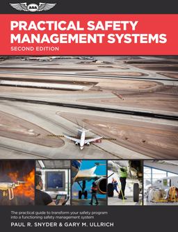 Practical Safety Management Systems A Practical Guide to Transform Your Safety Program into a Functioning Safety Management System 2nd 9781619548848 Front Cover