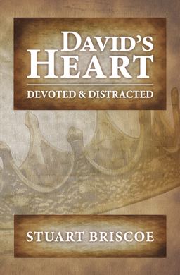 David's Heart Devoted and Distracted  9781619581845 Front Cover