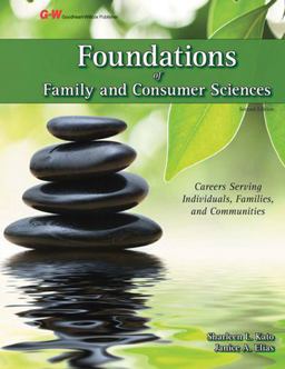 Foundations of Family and Consumer Sciences: Careers Serving Individuals, Families, and Communities  9781619602540 Front Cover