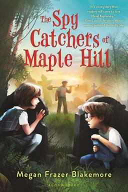 Spy Catchers of Maple Hill  9781619633506 Front Cover