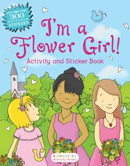 I'm a Flower Girl! Activity and Sticker Book  9781619639935 Front Cover