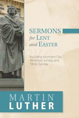 Sermons for Lent and Easter Including Ascension Day, Pentecost Sunday, and Trinity Sunday  9781619708891 Front Cover